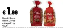Iper La Grande Biscotti Secchi Frollini Classici o Integrali Valis offerta