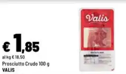 Iper La Grande Prosciutto Crudo VALIS offerta