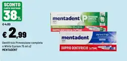 Iper La Grande Dentifricio Prevenzione completa o White System 75 ml x2 MENTADENT offerta