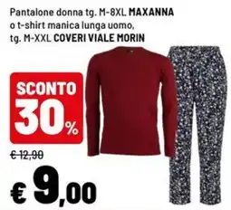 Iper La Grande Pantalone donna MAXANNA o t-shirt uomo COVERI VIALE MORIN offerta