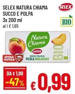 Famila Superstore Selex Natura Chiama succo e polpa offerta