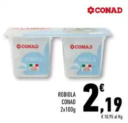 Conad Superstore Robiola Conad offerta