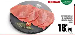 Conad Superstore Fettine di girello di bovino adulto Percorso qualità Conad offerta