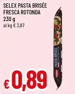 Famila Superstore Selex pasta brisée fresca rotonda offerta