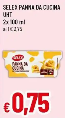Famila Superstore Selex panna da cucina uht offerta