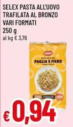 Famila Superstore Selex pasta all'uovo paglia e fieno offerta