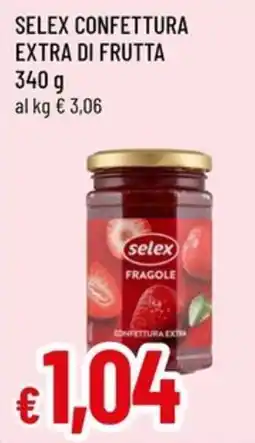 Famila Superstore Selex confettura extra di frutta fragole offerta