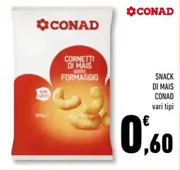 Conad Superstore Cornetti di mais gusto formaggio offerta