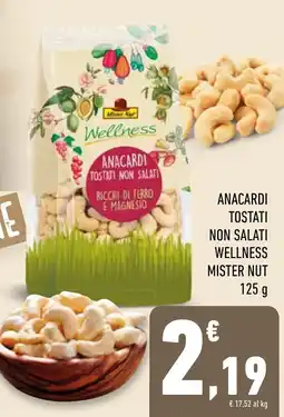 Conad Superstore Anacardi tostati non salati wellness Mister Nut offerta