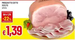 Famila Superstore Prosciutto cotto scelto offerta