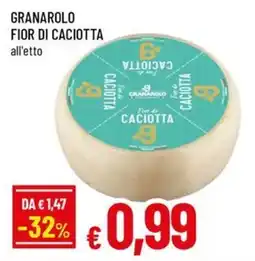 Famila Superstore Granarolo Fior di Caciotta all'etto offerta