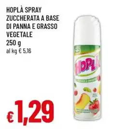 Famila Superstore Hopla spray zuccherata a base di panna e grasso vegetale offerta