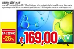 Famila Superstore Samsung UE32F6002FK offerta