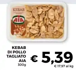 Conad Superstore Kebab di pollo tagliato AIA offerta