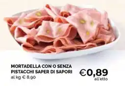 Maxisconto Mortadella con o senza pistacchi Saper di Sapori offerta