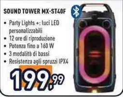 Unieuro Sound Tower MX-ST40F offerta
