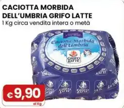 Gala Supermercati Caciotta morbida dell'Umbria Grifo Latte offerta