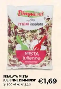 Maxisconto Insalata mista julienne dimmidisi' offerta
