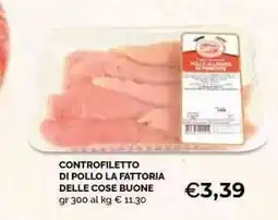 Mercatò Local Controfiletto di pollo La Fattoria delle cose buone offerta