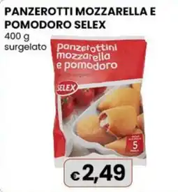 Gala Supermercati Panzerottini mozzarella e pomodoro Selex offerta