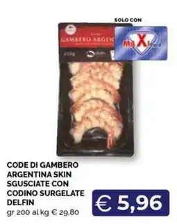 Maxisconto Code di gambero argentina skin sgusciate con codino surgelate delfin offerta