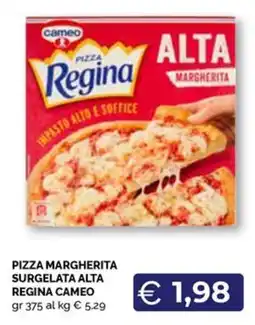 Maxisconto Pizza Margherita Regina Cameo offerta
