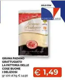 Mercatò Local Grana Padano grattugiato I deliziosi offerta