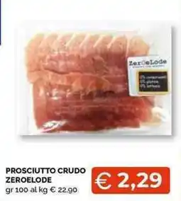 Mercatò Local Prosciutto crudo Zeroelode offerta