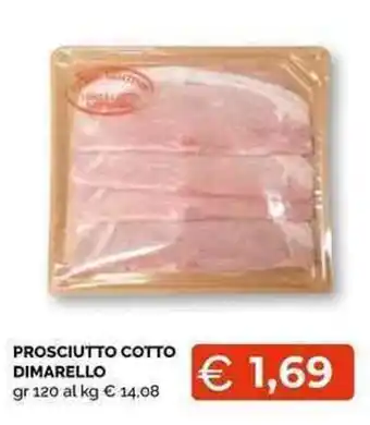 Mercatò Local Prosciutto cotto Dimarello offerta