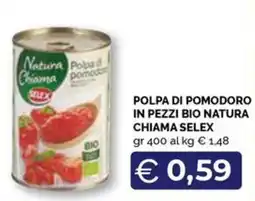 Maxisconto Polpa di pomodoro Chiama Selex offerta