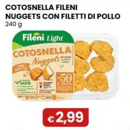 Gala Supermercati Cotosnella filetti di pollo nuggets Fileni Light offerta