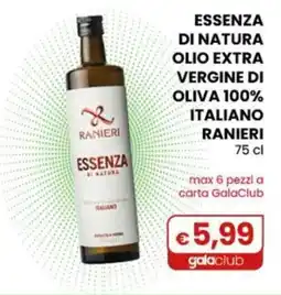 Gala Supermercati Essenza di natura olio extra vergine di oliva Ranieri offerta