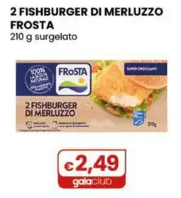 Gala Supermercati Fishburger di merluzzo Frost offerta