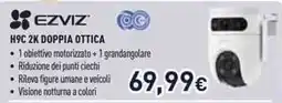 Unieuro EZVIZ H9C 2K DOPPIA OTTICA offerta