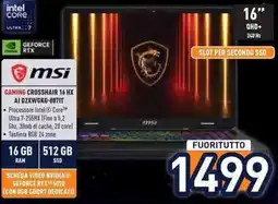 Unieuro MSI GAMING CROSSHAIR 16 HX AI D2XWGKG-087IT offerta