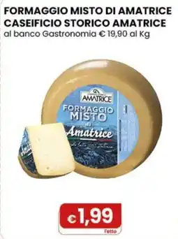 Gala Supermercati Formaggio misto di Amatrice offerta