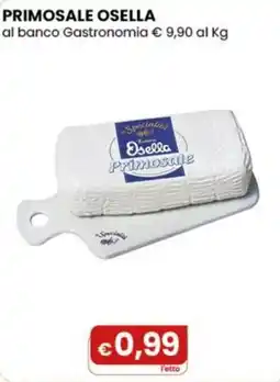 Gala Supermercati Primosalet Osella offerta