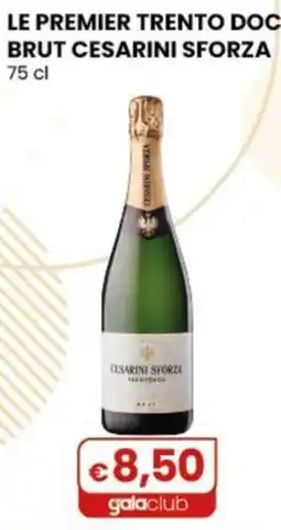 Gala Supermercati Le premier trento doc brut cesarini sforza offerta