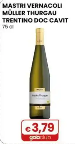 Gala Supermercati Mastri Vernacoli Müller Thurgau offerta
