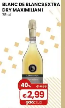 Gala Supermercati Blanc de blancs extra dry Maximilian I offerta