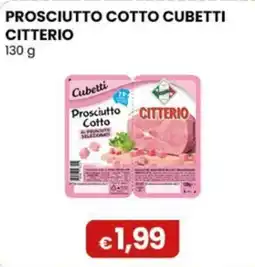 Gala Supermercati Prosciutto Cotto Cubetti Citterio offerta