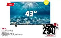 MediaWorld TCL Smart TV 43" 43T69C offerta