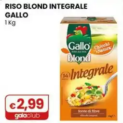Gala Supermercati Riso blond integrale Gallo offerta