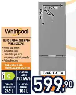 Unieuro Whirlpool frigorifero combinato offerta