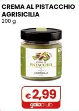 Gala Supermercati Crema al pistacchio Agrisicilia offerta