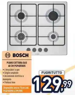 Unieuro Bosch piano cottura gas offerta