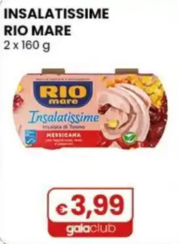 Gala Supermercati Insalatissime Rio Mare offerta