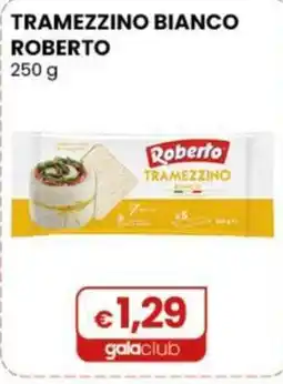 Gala Supermercati Tramezzino bianco Roberto offerta