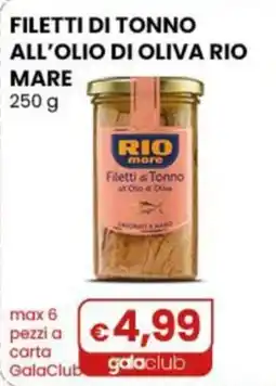 Gala Supermercati Filetti di Tonno Rio Mare offerta