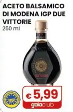 Gala Supermercati Aceto balsamico di Modena IGP Due Vittorie offerta